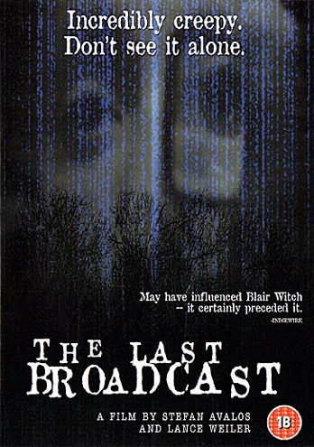 THE LAST BROADCAST FILM THE LAST BROADCAST FILM