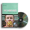 DOCUMENTARIES - HOW TO MAKE THEM